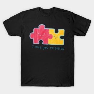 I Love You To Pieces T-Shirt